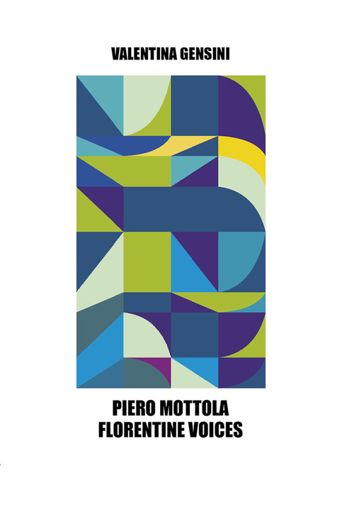 Piero Mottola. Florentine voices