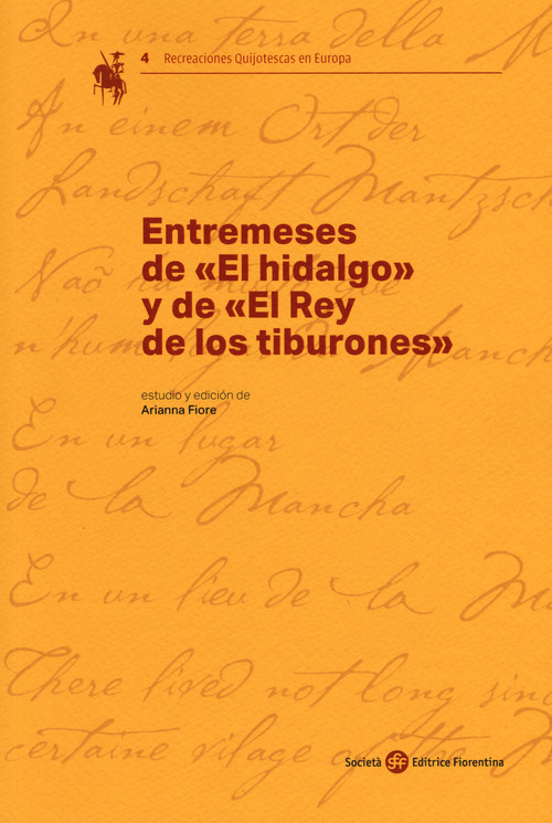 Entremeses de &laquo;El hidalgo&raquo; y de &laquo;El rey de los tiburones&raquo;
