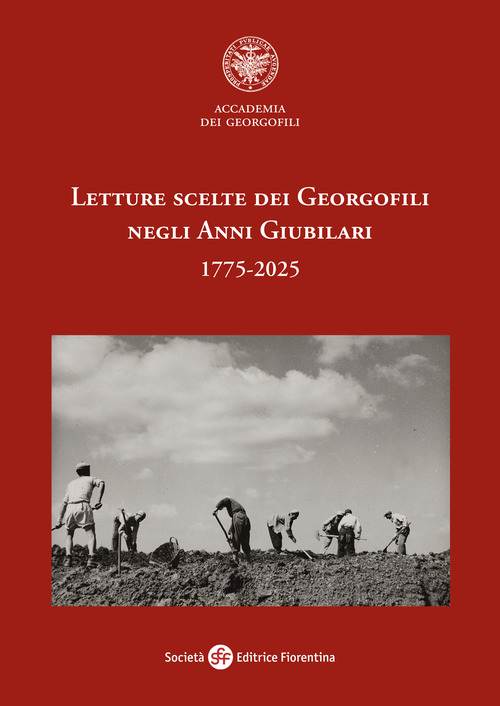 Letture scelte dei georgofili negli anni giubilari 1775-2025