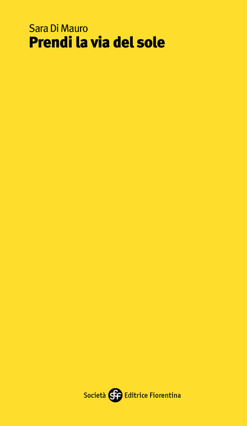 Prendi la via del sole