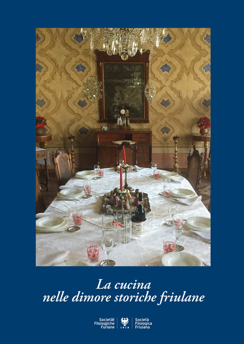 La cucina nelle dimore storiche friulane