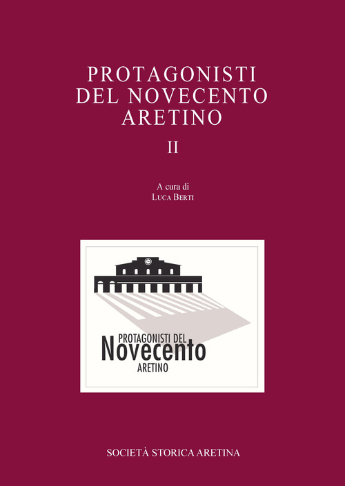 Protagonisti del Novecento aretino