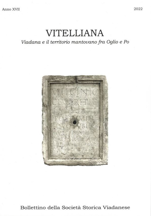 Vitelliana. Viadana e il territorio mantovano fra Oglio e Po. Bollettino della Societ&agrave; Storica Viadanese