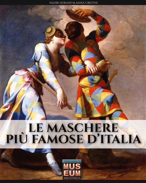 Le maschere più famose d'Italia