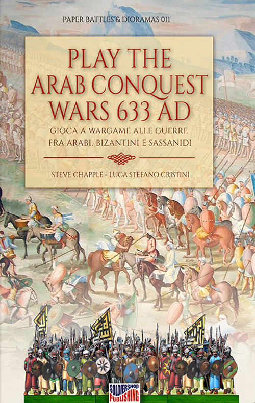 Play the Arab conquest wars 633 AD-Gioca a Wargame alle guerre fra arabi, bizantini e sassanidi