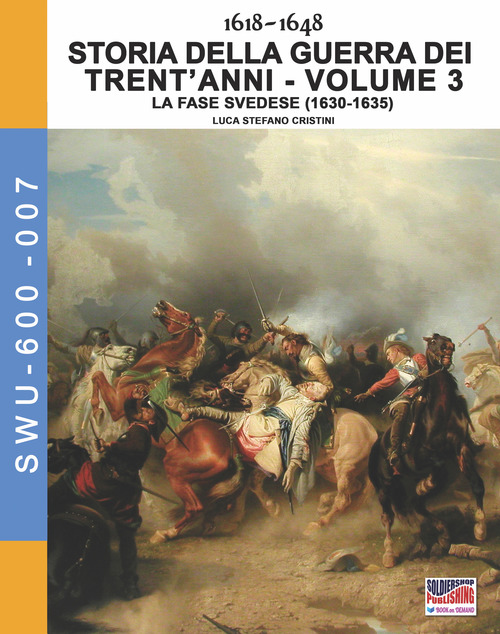 Storia della guerra dei trent'anni 1618-1648