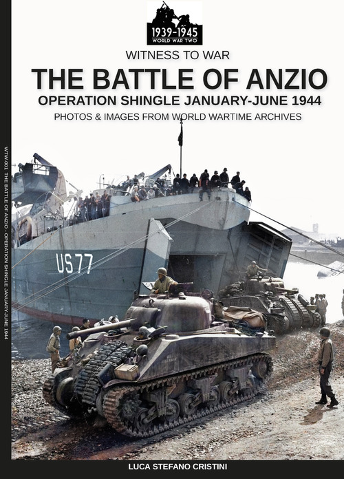 The battle of Anzio. Operation Shingle (January-june 1944)