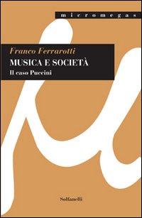 Musica e societ&agrave;. Il caso Puccini