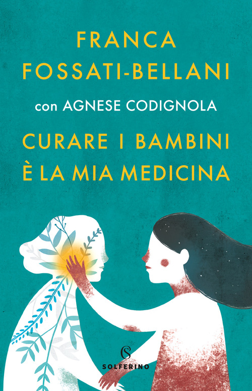 Curare i bambini &egrave; la mia medicina