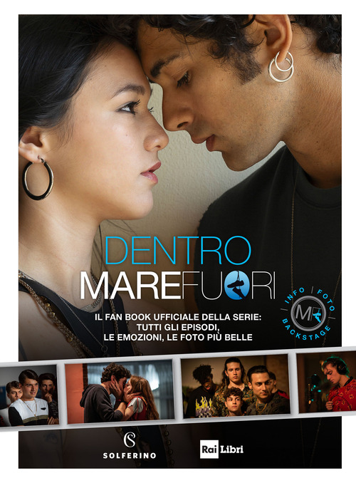 Dentro Mare Fuori. Il fan book ufficiale della serie