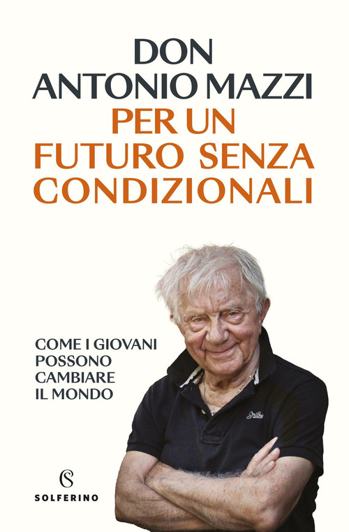 Per un futuro senza condizionali