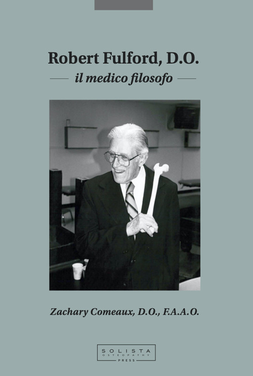 Robert Fulford D.O. Il medico filosofo