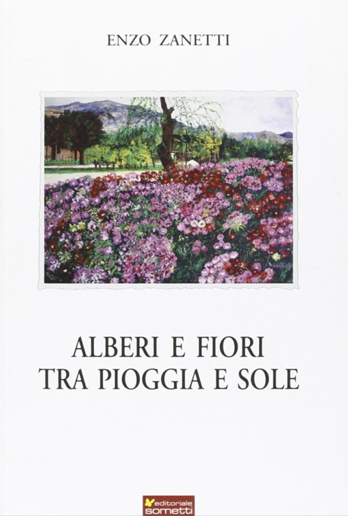 Alberi e fiori tra pioggia e sole