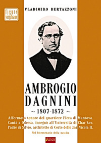 Ambrogio Dagnini. 1807-1872