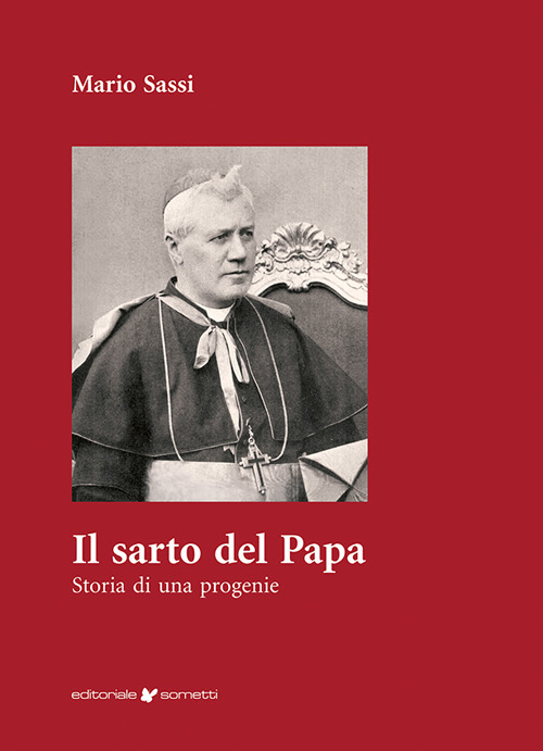 Il sarto del Papa. Storia di una progenie
