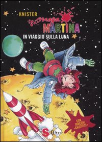 Maga Martina in viaggio sulla luna