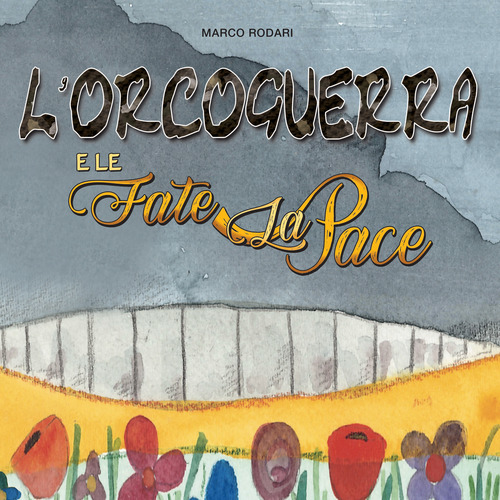 L'orcoguerra e le fate LaPace