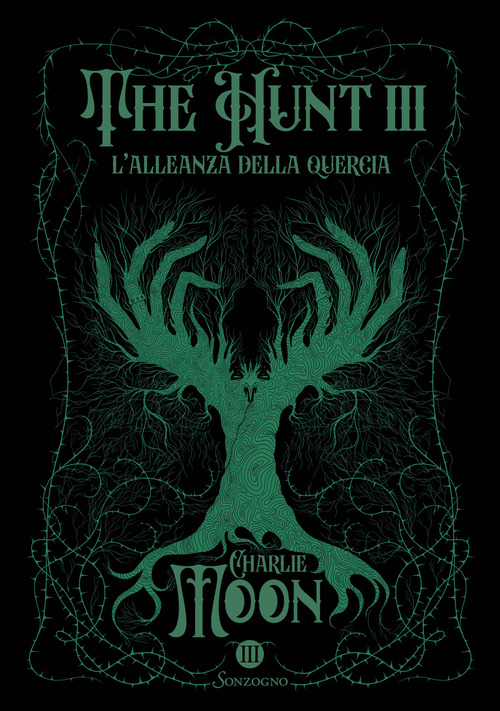 L'allenza della quercia. The hunt