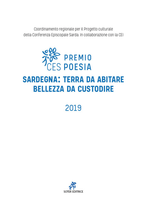Premio poesia CES 2019. Sardegna: terra da abitare, bellezza da custodire. Testo sardo e italiano
