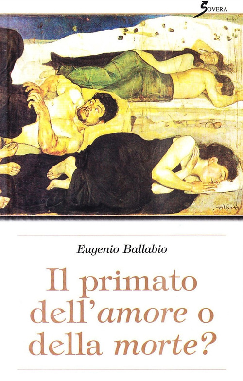Primato dell'amore o della morte?