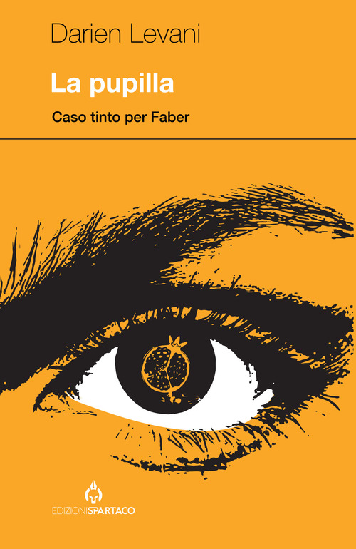 La pupilla. Caso tinto per Faber