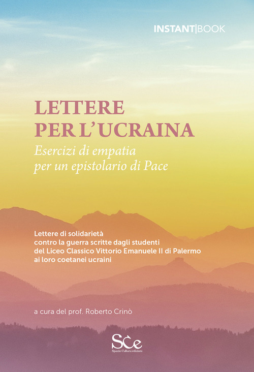 Lettere per l'Ucraina. Esercizi di empatia per un epistolario di pace