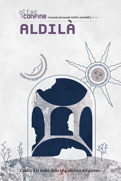 Oltreconfine. Cronache dai mondi visibili e invisibili