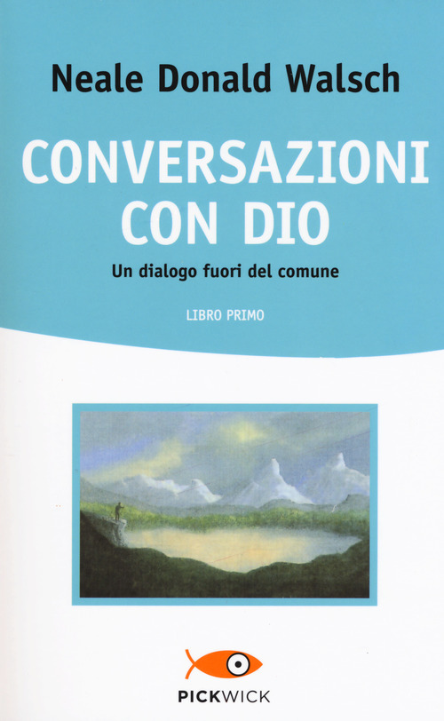 Conversazioni con Dio. Un dialogo fuori del comune