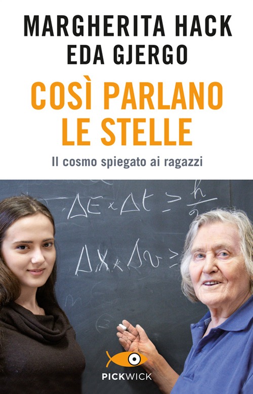 Cos&igrave; parlano le stelle. Il cosmo spiegato ai ragazzi