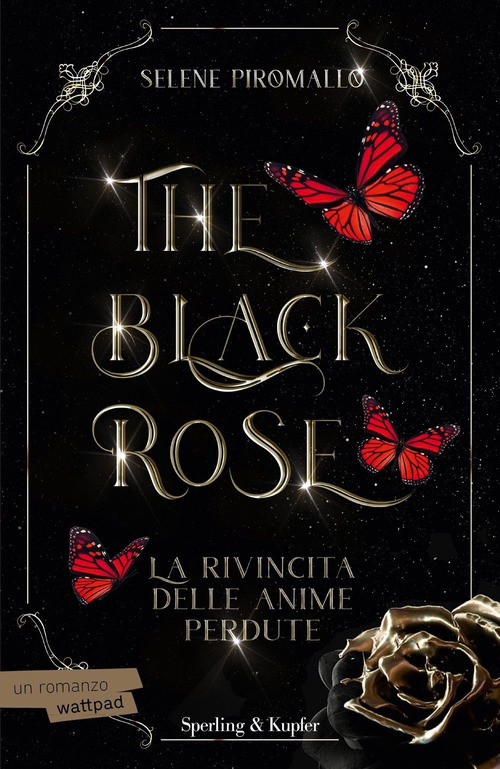 La rivincita delle anime perdute. The black rose