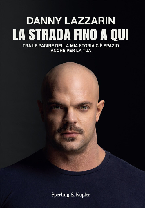 La strada fino a qui. Tra le pagine della mia storia c'&egrave; spazio anche per la tua
