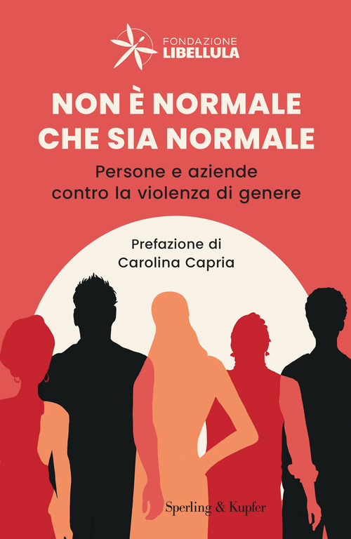 Non è normale che sia normale. Persone e aziende contro la violenza di genere