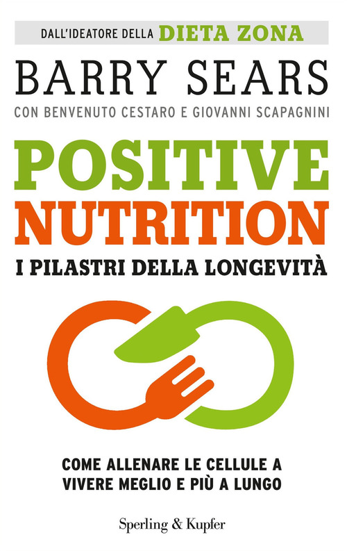 Positive nutrition. I pilastri della longevità