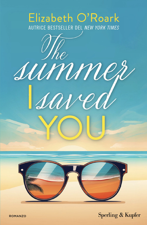The summer I saved you. Ediz. italiana