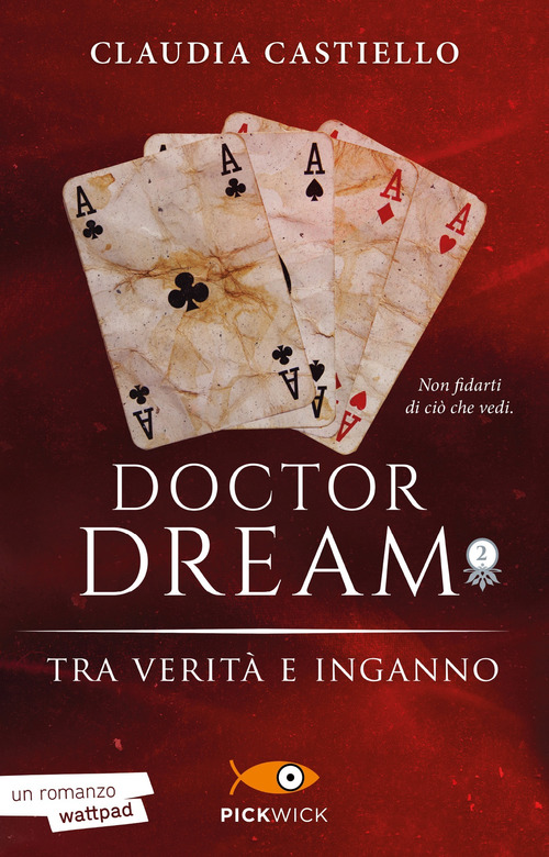 Tra verità e inganno. Doctor Dream