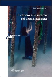 Il cancro e la ricerca del senso perduto