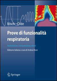 Prove di funzionalit&agrave; respiratoria. Realizzazione, interpretazione, referti