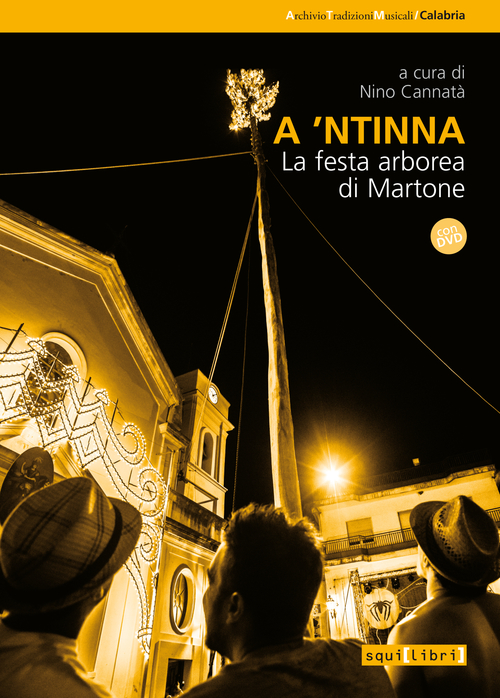 A 'ntinna. La festa di arborea di Martone