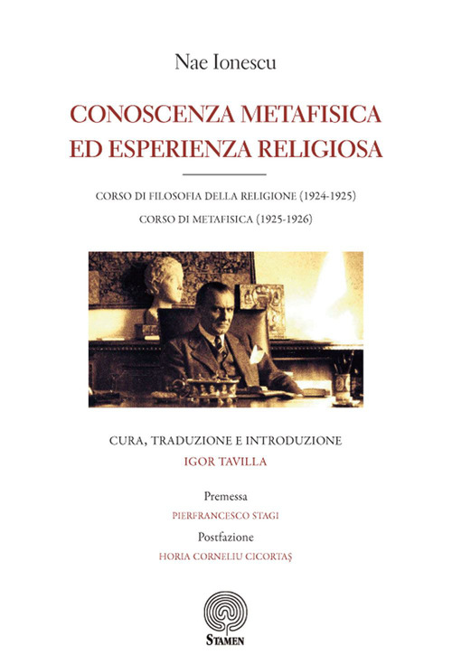 Conoscenza metafisica ed esperienza religiosa. Corso di filosofia della religione (1924-1925). Corso di metafisica (1925-1926)