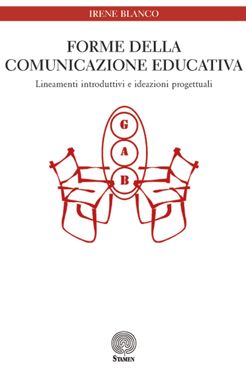 Forme della comunicazione educativa. Lineamenti introduttivi e ideazioni progettuali