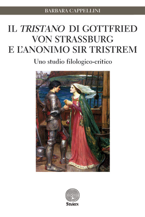Il &laquo;Tristano&raquo; di Gottfried von Strassburg e l'anonimo sir Tristrem. Uno studio filologico-critico