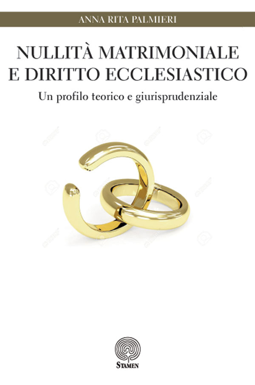 Nullit&agrave; matrimoniale e diritto ecclesiastico. Un profilo teorico e giurisprudenziale