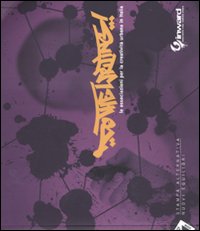 Do the writing! Le associazioni per la creativit&agrave; urbana in Italia. Ediz. italiana e inglese