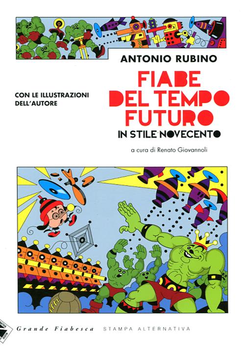 Fiabe del tempo futuro. In stile Novecento