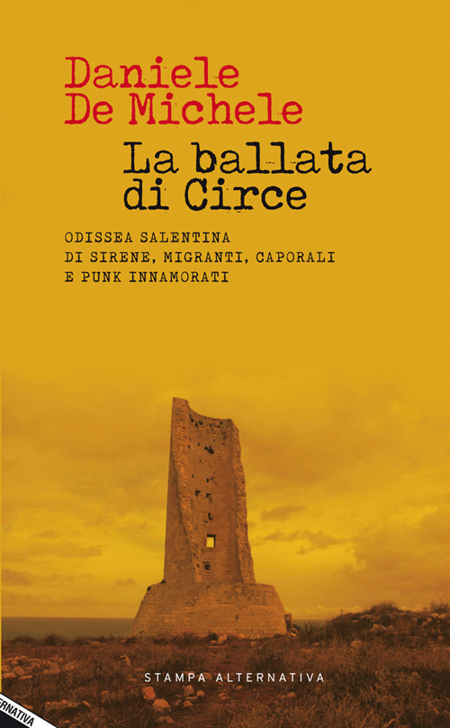 La ballata di Circe. Odissea salentina di sirene, migranti, caporali e punk innamorati