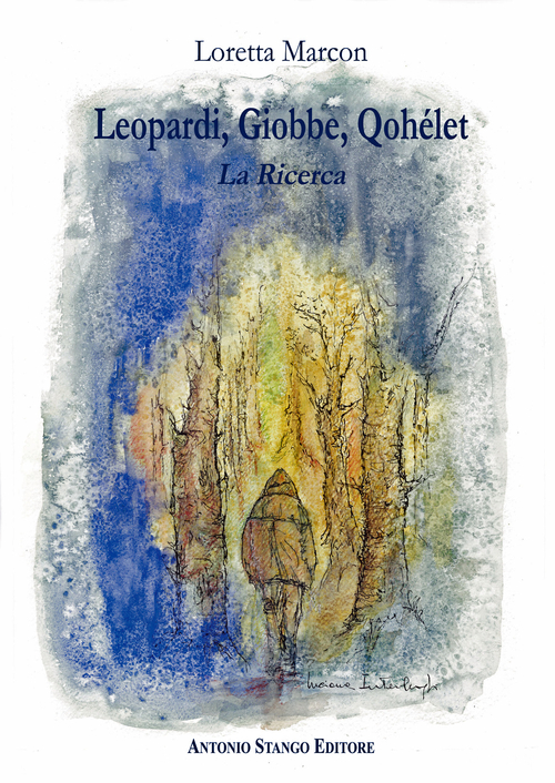 Leopardi. Giobbe, Qoh&eacute;let. La ricerca