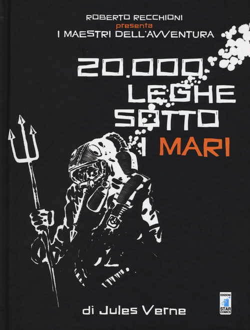 Roberto Recchioni presenta: I maestri dell'avventura. 20.000 leghe sotto i mari da Jules Verne