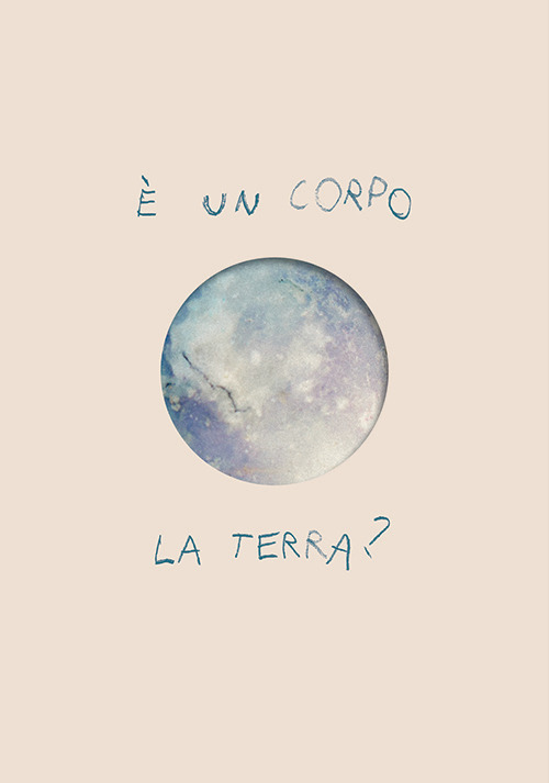 &Eacute; un corpo la terra?