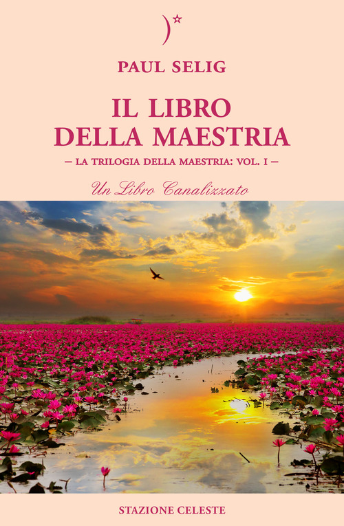 Il libro della maestria. La trilogia della maestria