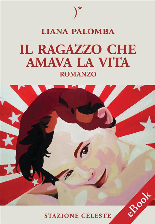 Il ragazzo che amava la vita